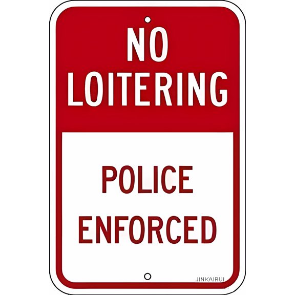 Street sign warning plaque Legend No Loitering Police Enforced - 8"x12" Funny Decorative Yard Sign, Loitering Restriction Decor for Office Outdoor Indoor