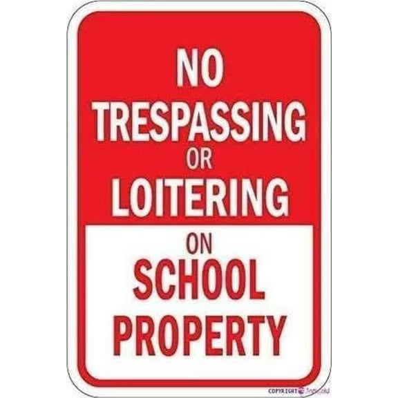 Street sign warning plaque No Trespassing Or Loitering On School Property sign Courtyard decoration, office signs For Outdoor & Indoor 8 X 12 Inch
