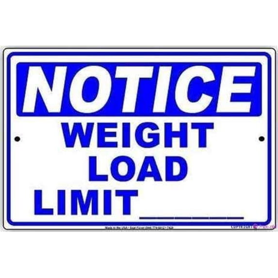 Street sign warning plaque Notice Weight Load Limit Custom Metal Tin Sign Wall Art Decor Safety Warning Signs For Outdoor & Indoor office Sign 8 X 12 Inch