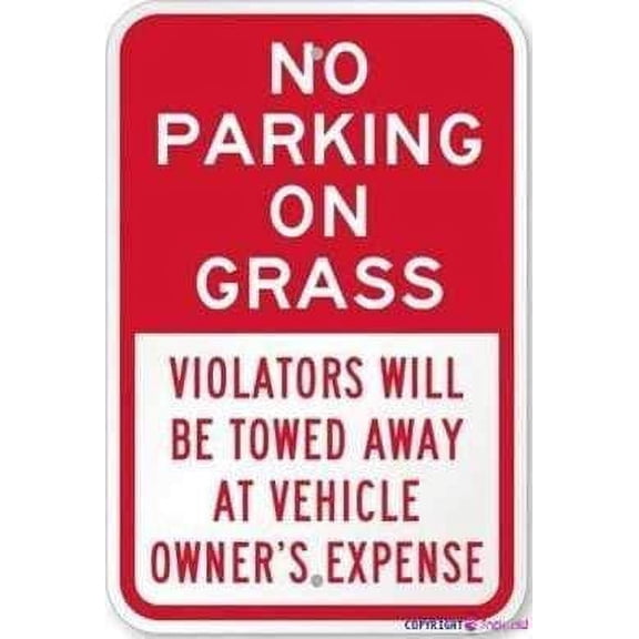 Street sign warning plaque No Parking On Grass, Violators Will Be Towed Away At Vehicle Owner's Expense Metal Tin Sign Wall Decor Warning Signs (Aluminum) Size: 12 x 16 inch