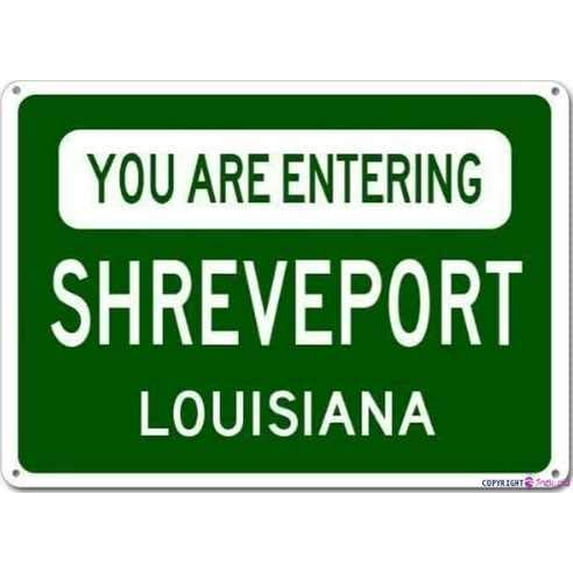 You Are Entering Shreveport, Louisiana City - Heavy Duty Metal For Wall Decor 8x12 Inches Office Signs Outdoor & Indoor Tin Sign