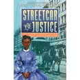 thumbnail image 1 of Streetcar to Justice: How Elizabeth Jennings Won the Right to Ride in New York, (Hardcover), 1 of 1
