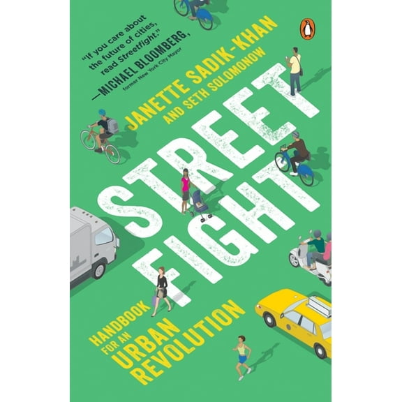 Streetfight: Handbook for an Urban Revolution, (Paperback)