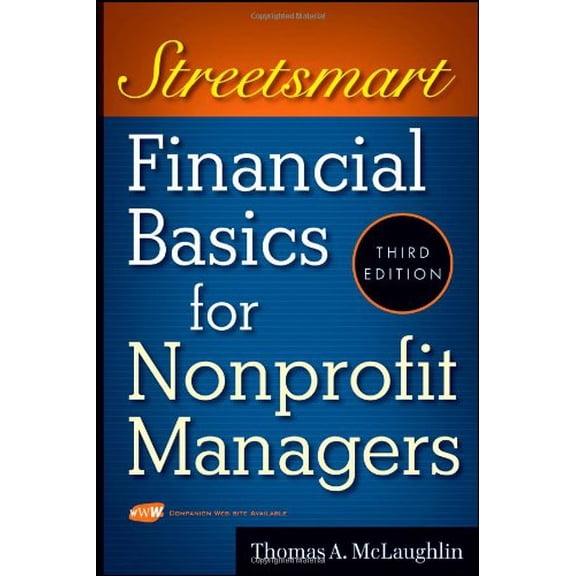 Pre-Owned Streetsmart Financial Basics for Nonprofit Managers (Paperback) 0470414995 9780470414996