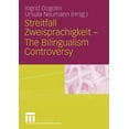 thumbnail image 1 of Streitfall Zweisprachigkeit - The Bilingualism Controversy, (Paperback), 1 of 1