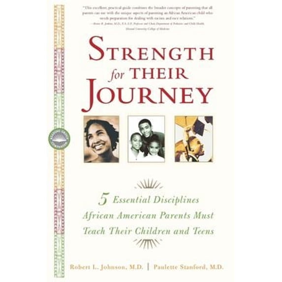 Pre-Owned Strength for Their Journey: 5 Essential Disciplines African-American Parents Must Teach Their Children and Teens (Paperback) 0767908759 9780767908757