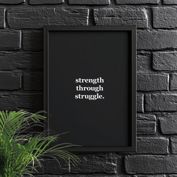 Strength Through Struggle Wall Art Print, Unframed Paper Poster 8x10in