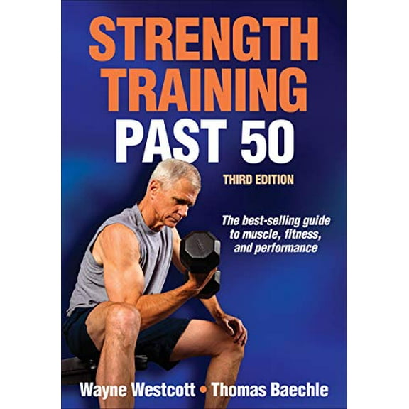Pre-Owned Strength Training Past 50 (Paperback) 1450497918 9781450497916