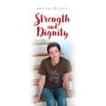 thumbnail image 1 of Strength and Dignity, (Paperback), 1 of 1