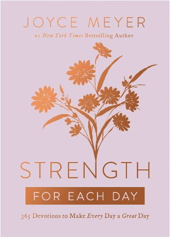 Joyce Meyer: Strength for Each Day: 365 Devotions to Make Every Day a Great Day (Hardcover)