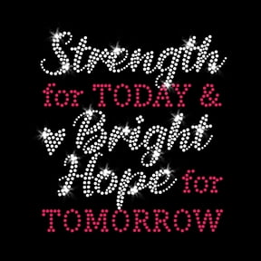 Strength for Today Bright Hope for Tomorrow Christian Faith Sparkly Bling Iron-on Clear Crystal Rhinestone and Rhinestud Transfer by JCS Rhinestones