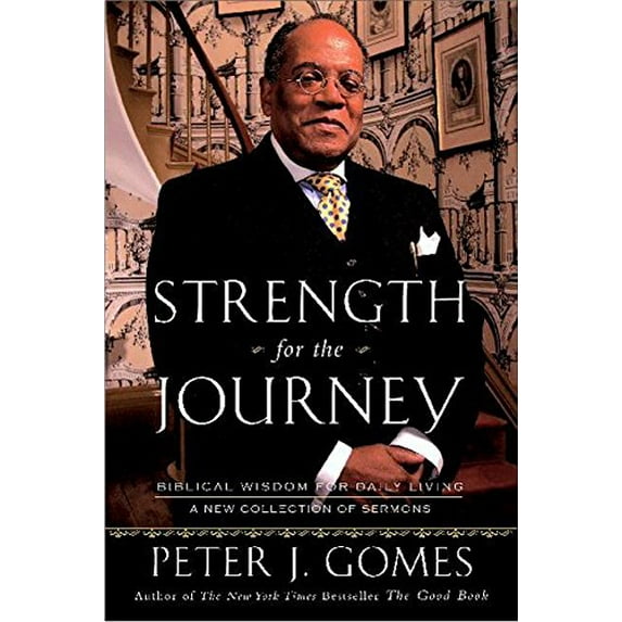Pre-Owned Strength for the Journey: Biblical Wisdom for Daily Living (Hardcover) 0060000775 9780060000776