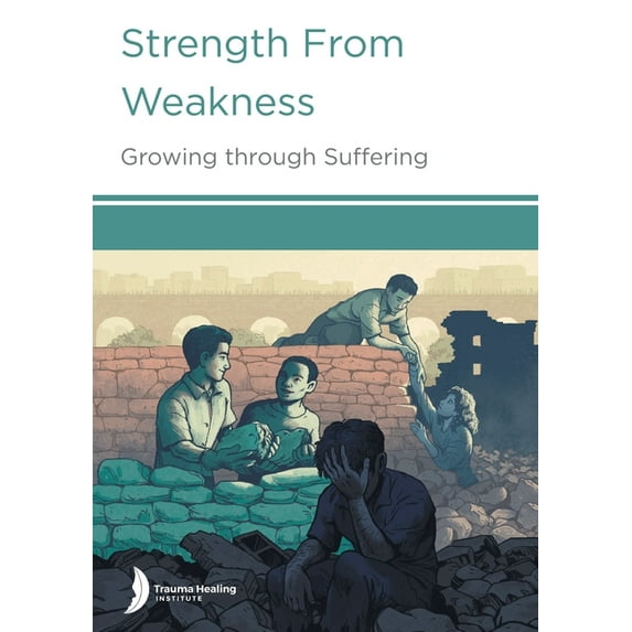 Strength from Weakness: Growing through Suffering (Paperback)