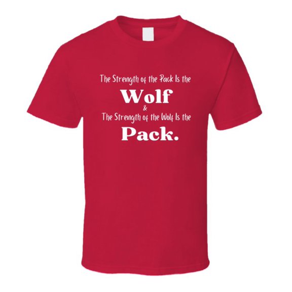 Strength of the Pack - Unity, Loyalty,  Strength Statement Shirt - Red/White - Unisex
