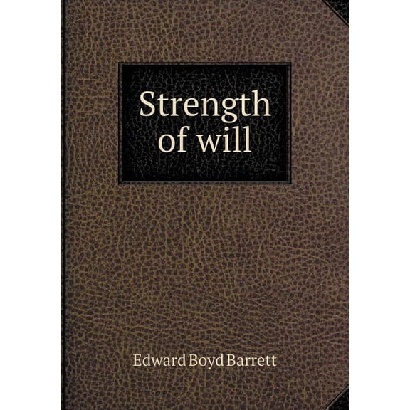 Strength of will (Paperback)