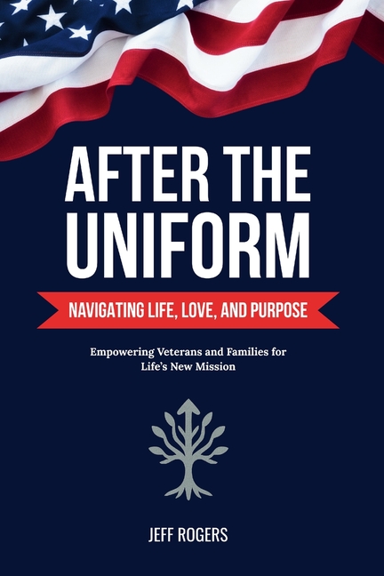 Strengthen the Positive After the Uniform: Navigating Life, Love, and Purpose, Book 1, (Paperback)