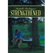 Strengthened, Hardcover
