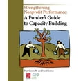 thumbnail image 1 of Strengthening Nonprofit Performance: A Funder's Guide to Capacity Building, (Paperback), 1 of 1