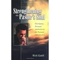 thumbnail image 1 of Pre-Owned Strengthening the Pastor's Soul: Developing Personal Authenticity for Pastoral Effectiveness (Paperback) 0825425263 9780825425264, 1 of 1