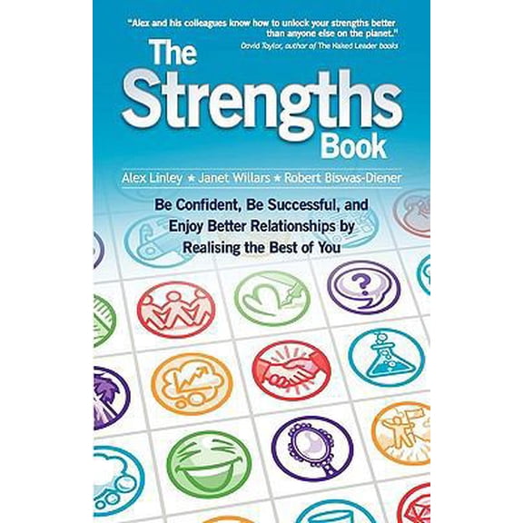Pre-Owned The Strengths Book: Be Confident, Be Successful, and Enjoy Better Relationships by Realising the Best of You (Unknown) 1906366098 9781906366094