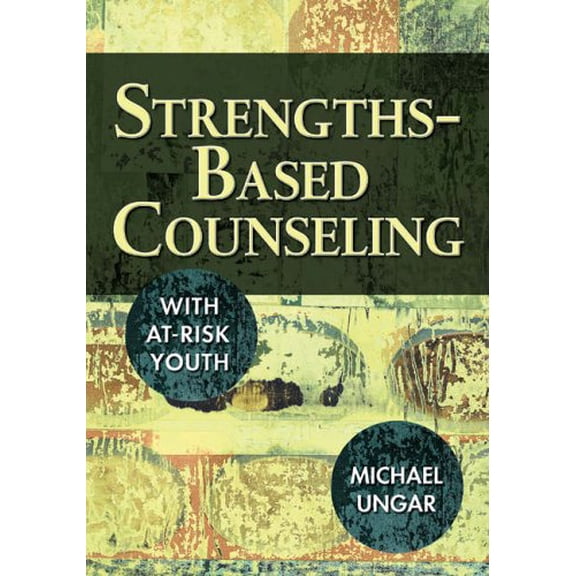 Pre-Owned Strengths-Based Counseling With At-Risk Youth (Paperback) 1412928206 9781412928205