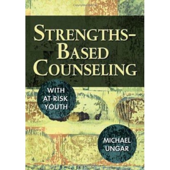 Pre-Owned Strengths-Based Counseling with At-Risk Youth (Hardcover) 1412928192 9781412928199