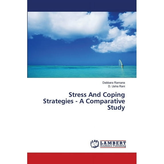 Stress And Coping Strategies - A Comparative Study (Paperback)