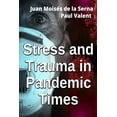 thumbnail image 1 of Stress And Trauma In Pandemic Times, (Paperback), 1 of 1