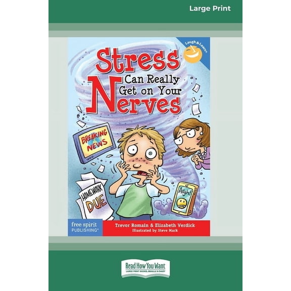 Stress Can Really Get On Your Nerves [Large Print 16 Pt Edition], (Paperback)