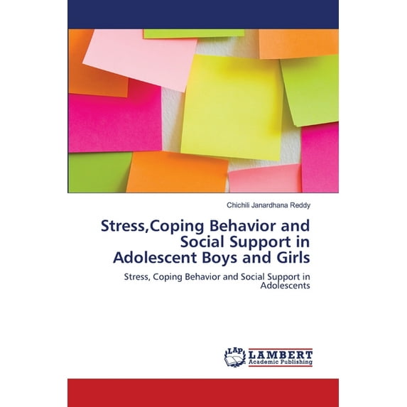 Stress, Coping Behavior and Social Support in Adolescent Boys and Girls (Paperback)