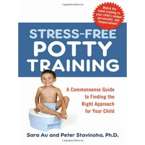 Pre-Owned Stress-Free Potty Training: A Commonsense Guide to Finding the Right Approach for Your Child (Paperback) 0814401627 9780814401620