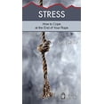 thumbnail image 1 of Pre-Owned Stress: How to Cope at the End of Your Rope (Paperback) 1596368993 9781596368996, 1 of 1