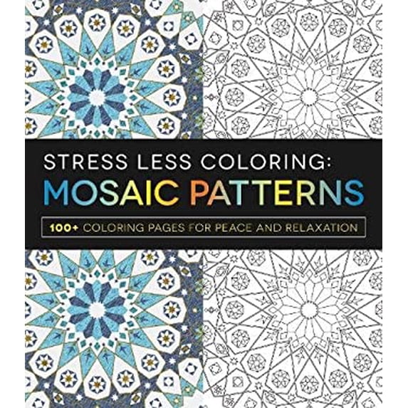 Pre-Owned Stress Less Coloring: Mosaic Patterns: 100+ Coloring Pages for Peace and Relaxation (Paperback) 1440584907 9781440584909