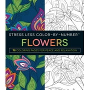 ADAMS MEDIA Stress Less Coloring Series: Stress Less Color-By-Number Flowers : 75 Coloring Pages for Peace and Relaxation (Paperback)