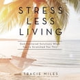 thumbnail image 1 of Stress Less Living: God-Centered Solutions When You're Stretched Too Thin (Audiobook), 1 of 1