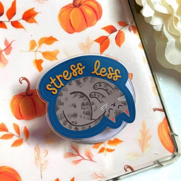 Stress Less Phone Grip, Cute Moon Quote Phone Holder, Positive Message Pop Grip, Fall Aesthetic Phone Accessory, Mental Health Gift