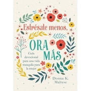 Estr sate Menos, Ora M s, Donna K Maltese