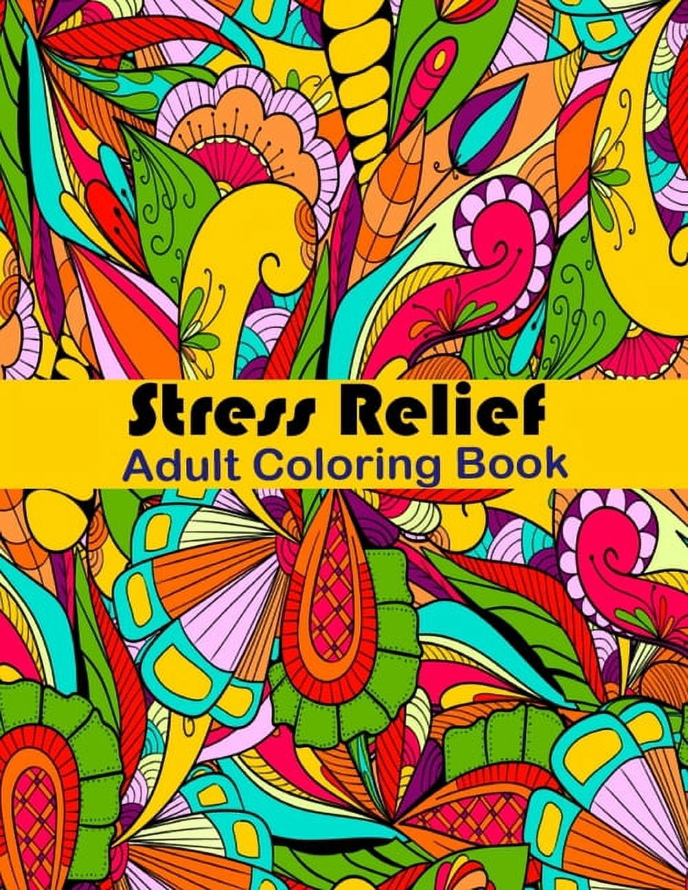 Stress Relief Adult Coloring Book: Anxiety and Stress Relief Adult ...