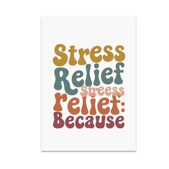 Stress Relief Wall Art - Relaxation Enthusiast - 13x19 Poster Print