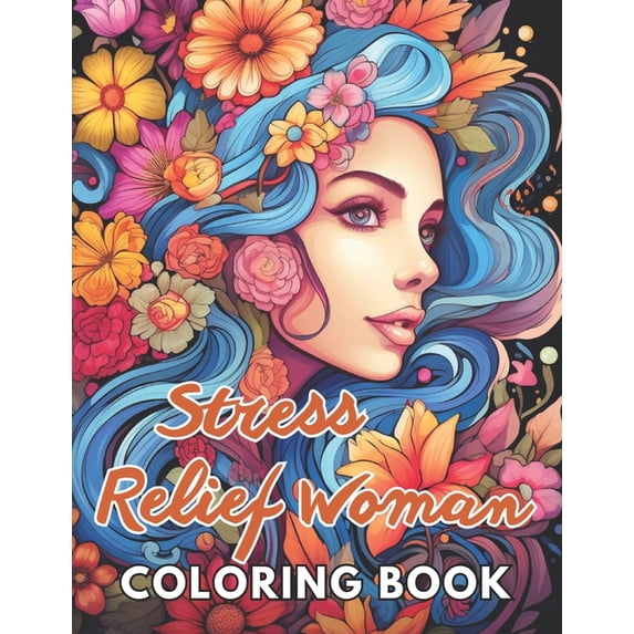 Stress Relief Woman Coloring Book for Adult: High Quality and Unique Colouring Pages (Paperback)