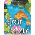 thumbnail image 1 of Stress Relieve : An Adult Coloring Book. (Paperback), 1 of 1