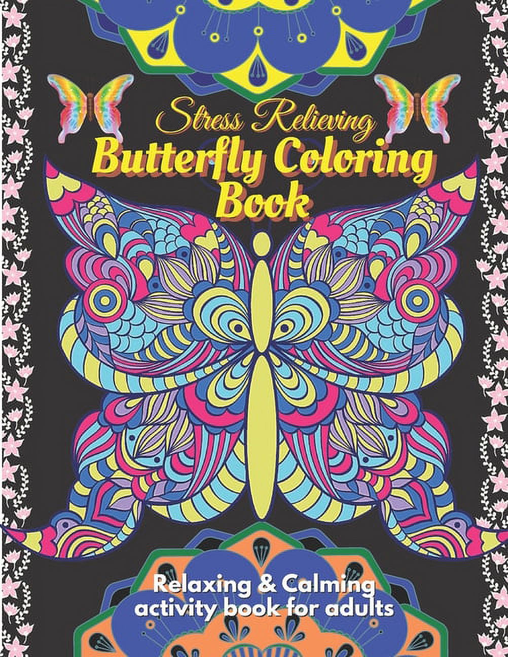 Stress Relieving Butterfly Coloring Book for Adults - Relaxing and