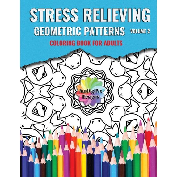Stress Relieving Geometric Patterns (Paperback)