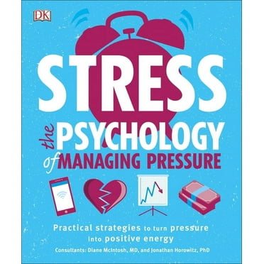 Stress: The Psychology of Managing Pressure (Paperback)