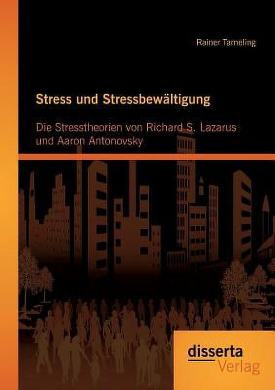 Stress Und Stressbewaltigung : Die Stresstheorien Von Richard S ...