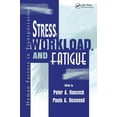 thumbnail image 1 of Stress, Workload, and Fatigue, (Paperback), 1 of 1