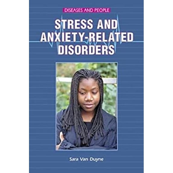Pre-Owned Stress and Anxiety-Related Disorders (Diseases and People) Hardcover