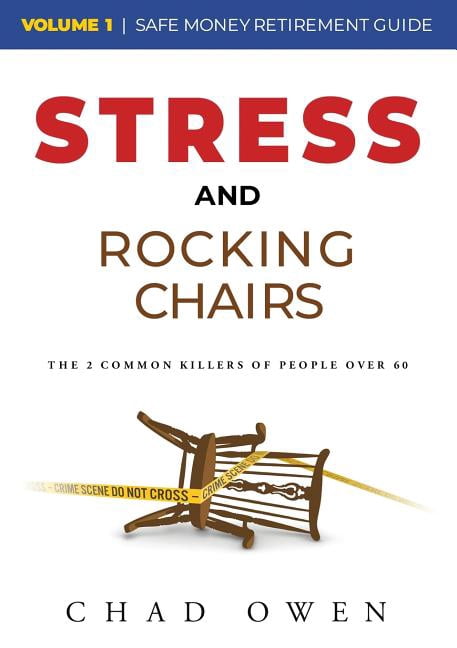 Stress and Rocking Chairs : The Safe Money Guide to Retirement ...