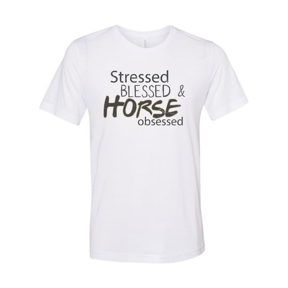"Stressed Blessed And Horse Obsessed, Equestrian Shirt, Horse Shirt, Horse Lover Shirt, Horse Lover, Equestrian Apparel, Gift For Her, Horses, White, LARGE"