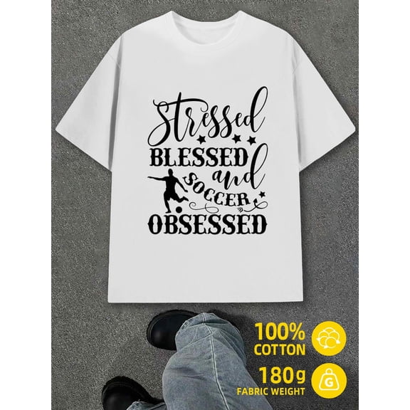 Stressed Blessed Soccer mens white 180G 100% Cotton Regular Fit,Everyday Comfort,Comfortable Casualwear,Urban Style Unique Design Unisex Shirt Graphic tshirts